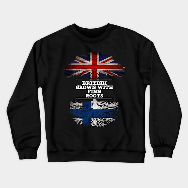 British Grown With Finn Roots - Gift for Finn With Roots From Finland Crewneck Sweatshirt by Country Flags